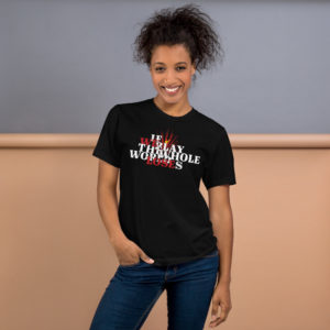 "If we play, the whole world loses" Unisex T-Shirt